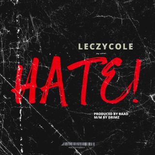 DOWNLOAD MP3: Leczycole - Hate