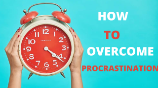 How To Overcome Procrastination - InspiringHub